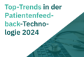 Top-Trends in der Patientenfeedback-Technologie 2024