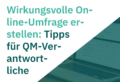 Vorschaubild zum Blogartikel „Wirkungsvolle Online-Umfrage erstellen: Tipps für QM-Verantwortliche“ mit Laptop und Umfrage-Maske