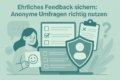 Illustratives Headerbild mit Laptop, Fragebogen, Schutzschild und Person, die ein Smiley hält, passend zum Thema anonyme Umfragen